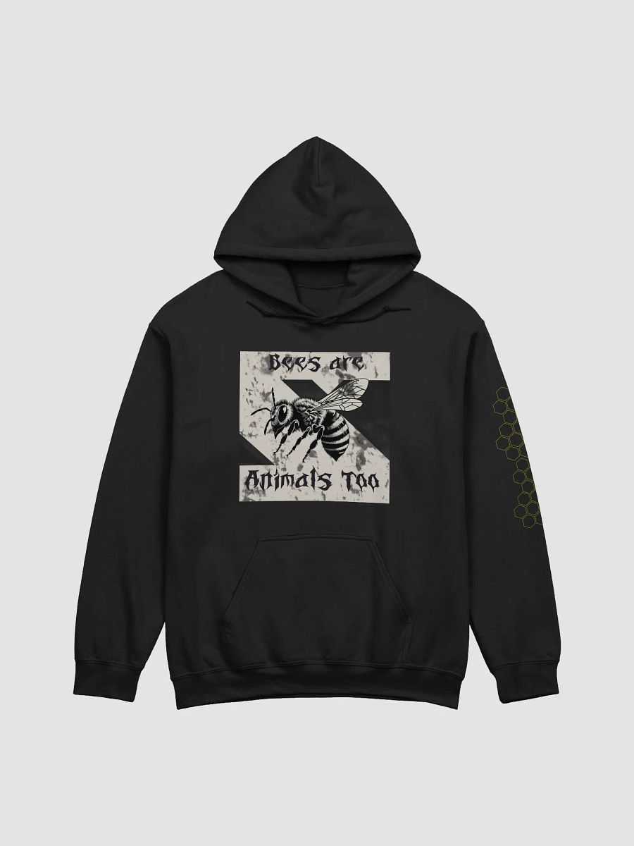 Bees Are Animals Too Hoodie product image (1)
