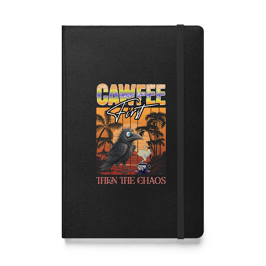 Chaos First Then The Chaos Crow Hardcover Notebook product image (1)