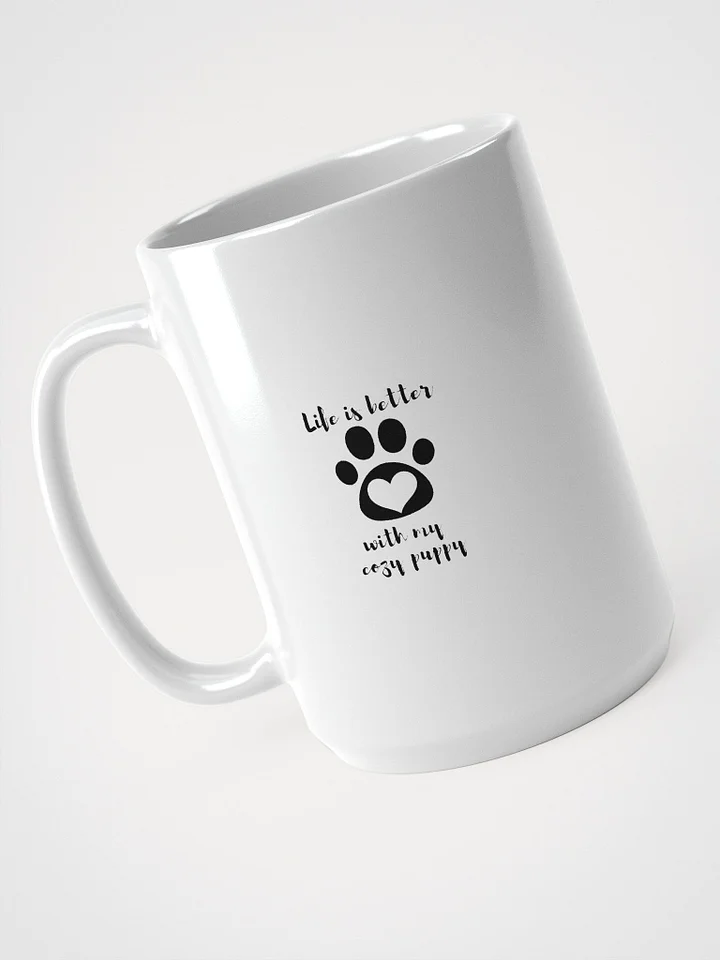 Life is better with my cozy puppy White Glossy Mug product image (1)