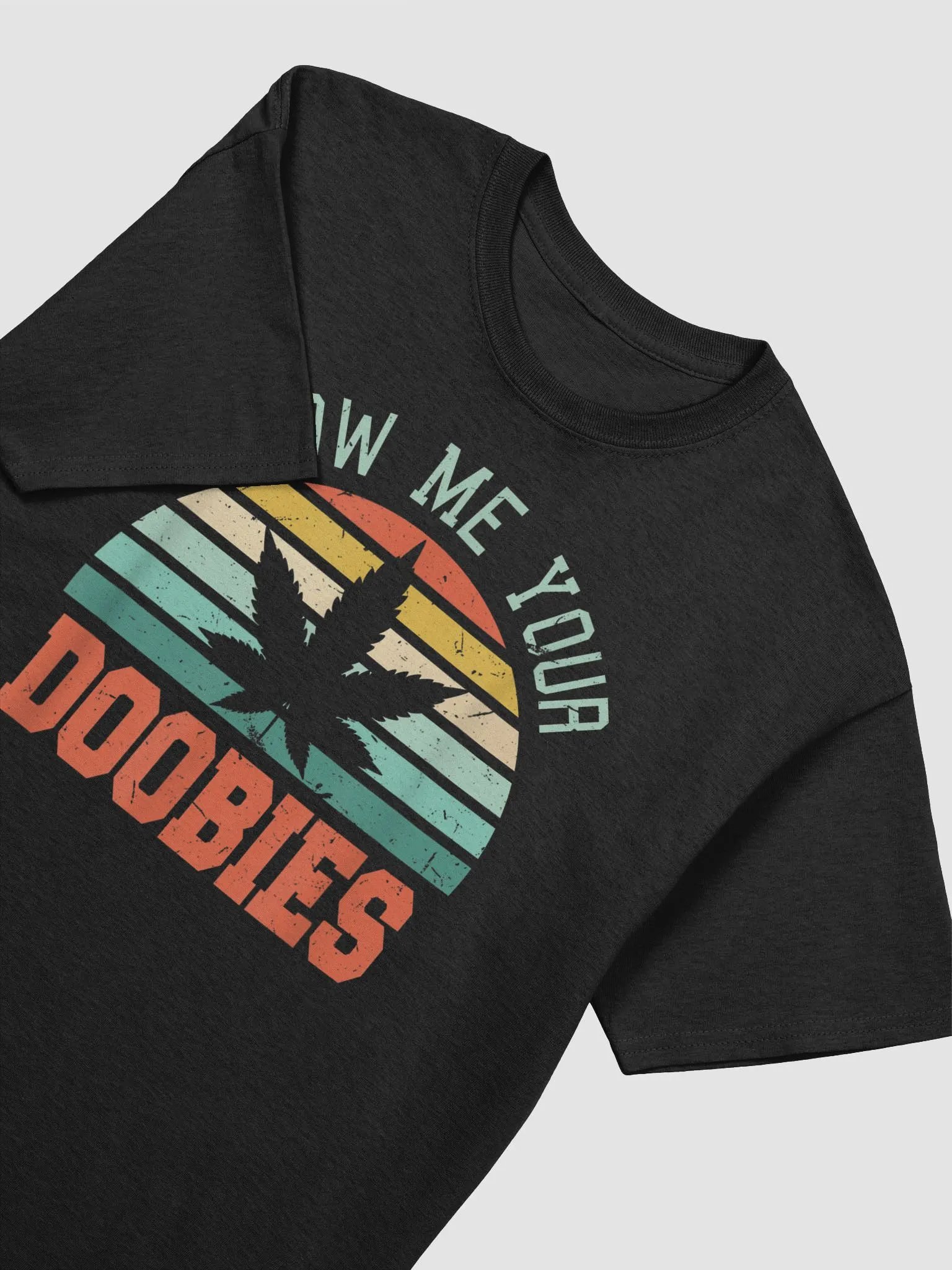 'Show Me Your Doobies' -T-Shirt product image (2)