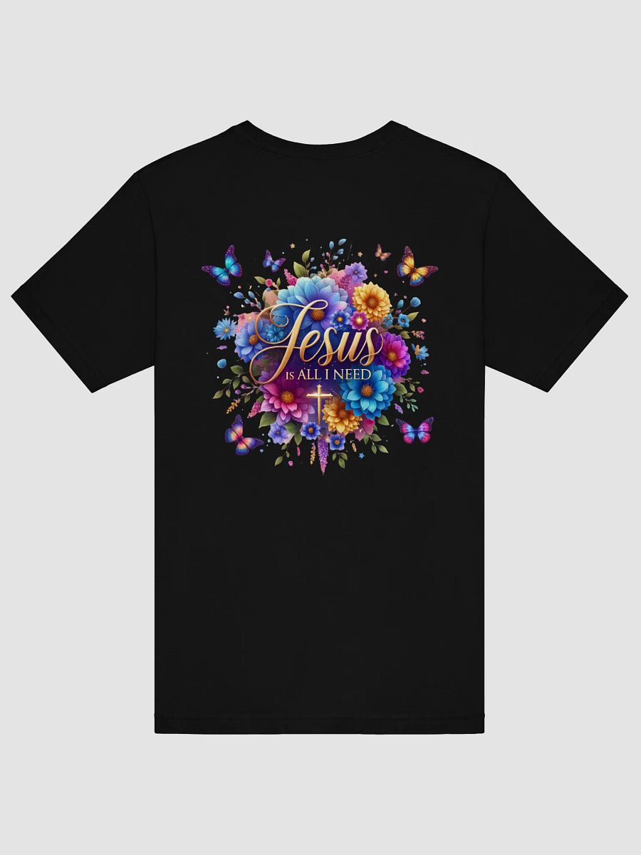Jesus Is All I Need Floral T-Shirt product image (6)