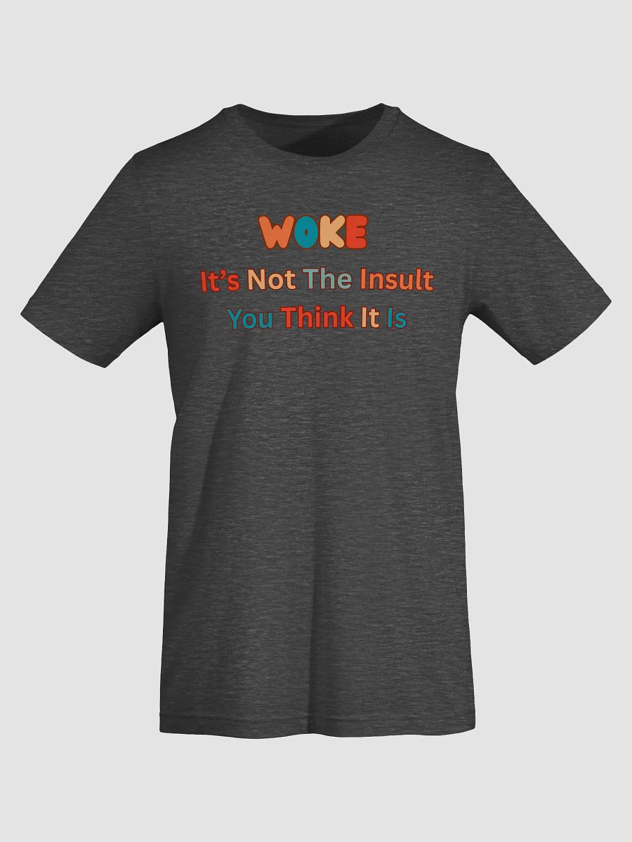 Woke T-Shirt product image (40)