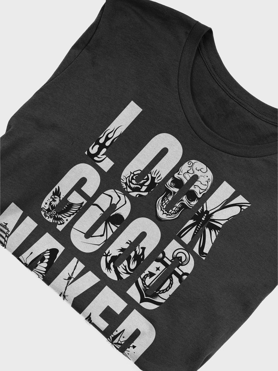 Look Good Naked Tee Shirt product image (7)