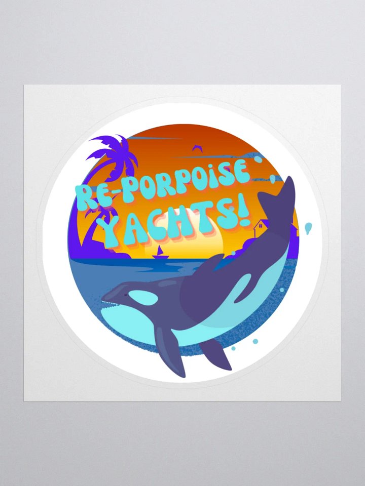 Re-Porpoise Sticker product image (1)
