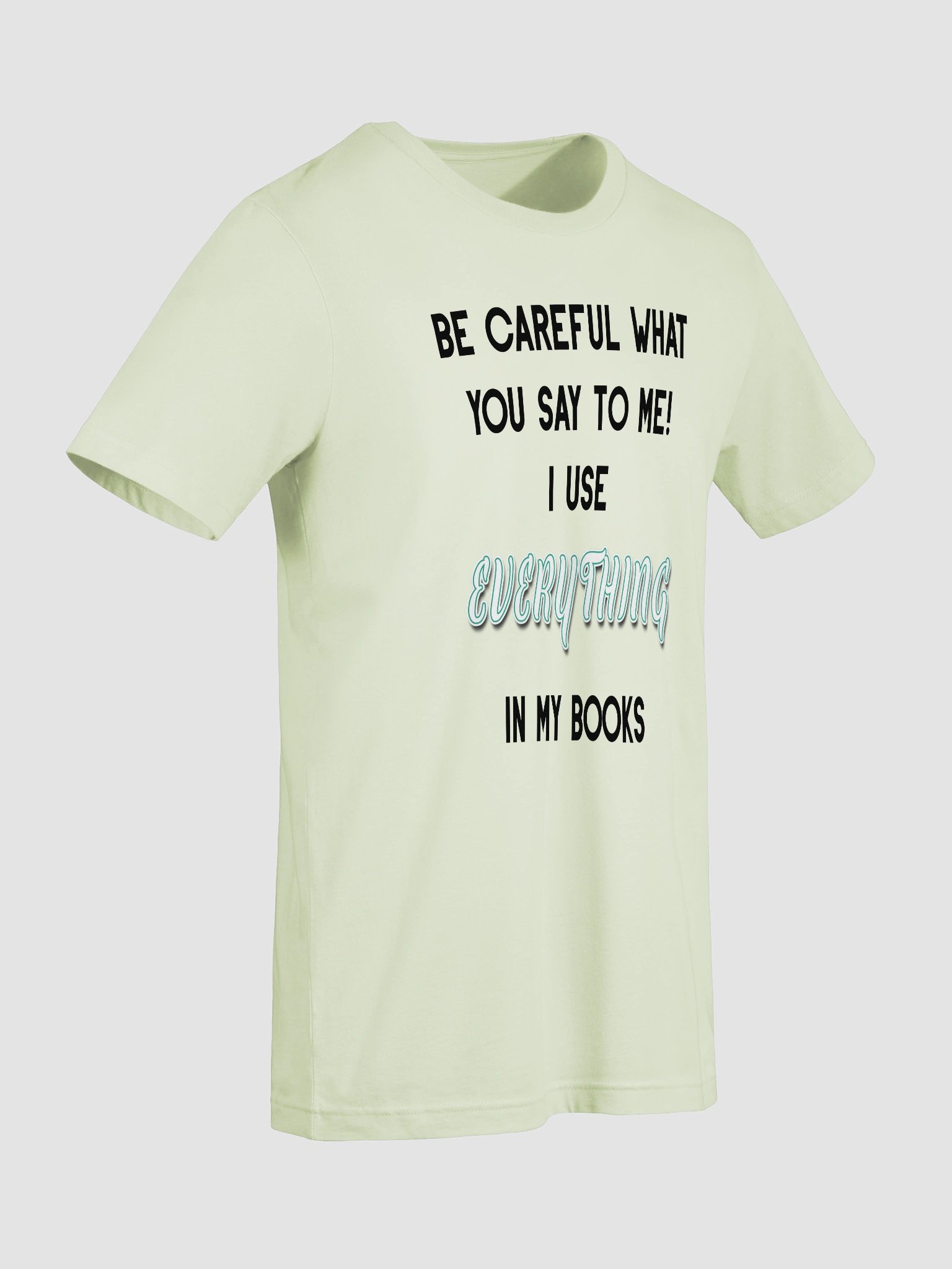 I use EVERYTHING in my books! ~ Supersoft T-shirt ~ Base Colour Collection 5 product image (53)