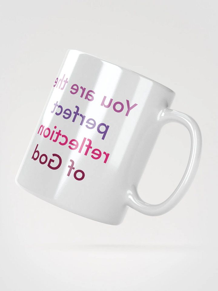 You Are The Perfect Reflection of God product image (2)