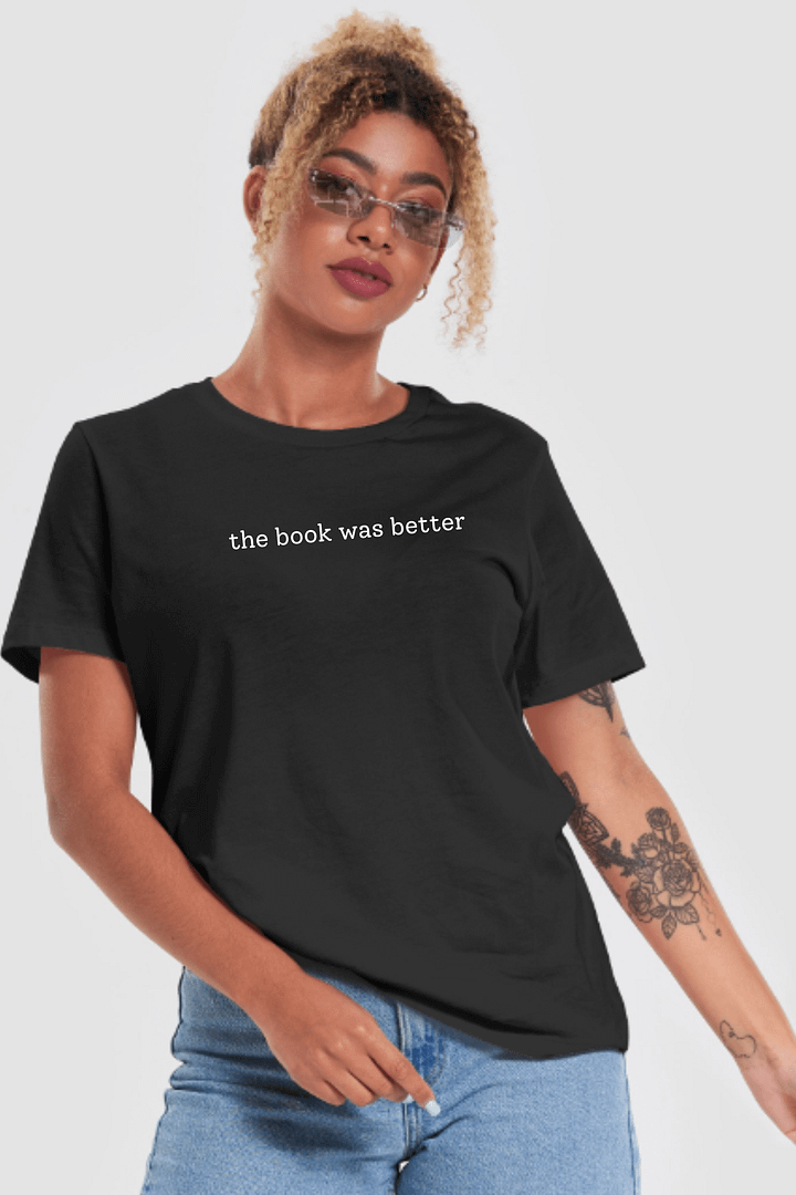 the book was better tee product image (1)