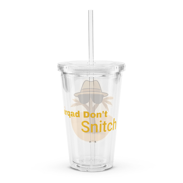 Gharqad Don't Snitch - Cup w/Straw product image (2)