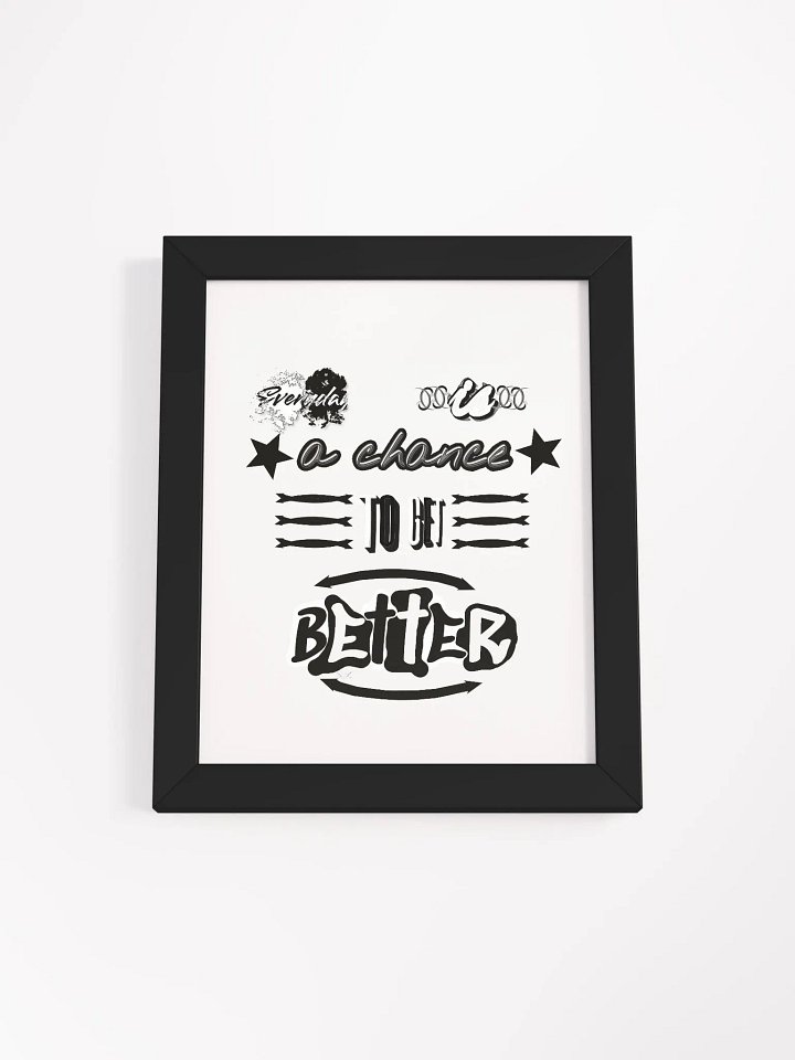 Everyday is a chance to get better - Framed - High-Quality Poster product image (1)