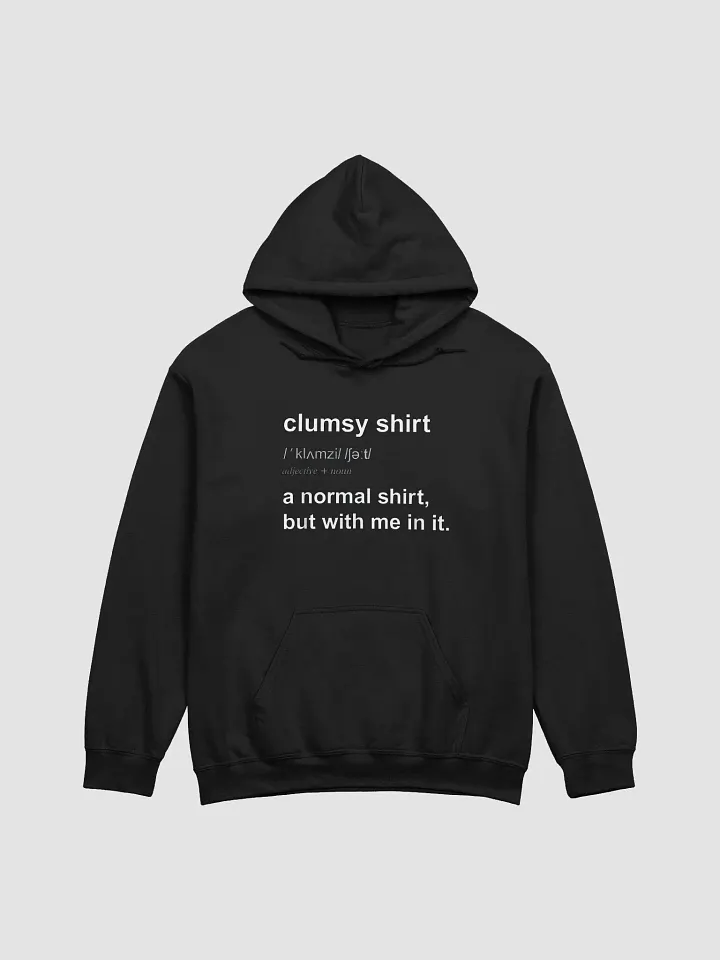 Clumsy Shirt Definition Hoodie product image (1)