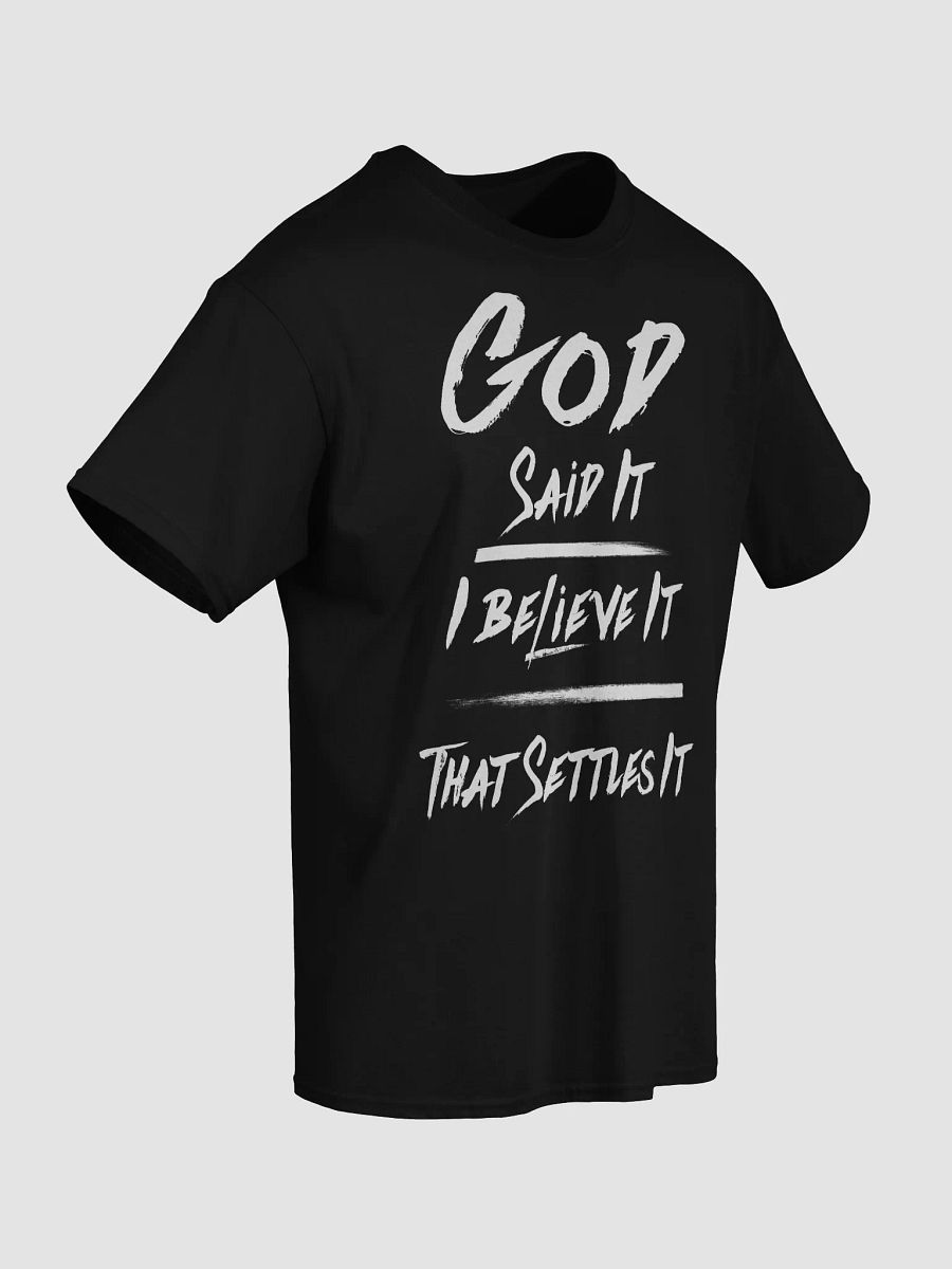 God Said It. I Believe It. That Settles It. product image (5)