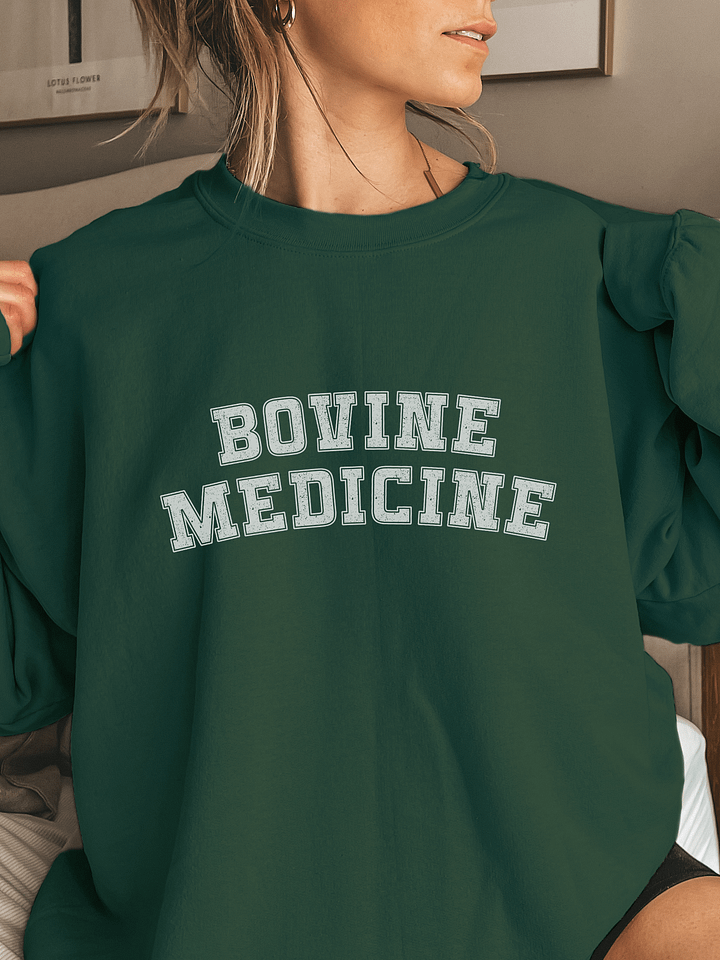 "Bovine Medicine" sweatshirt product image (2)