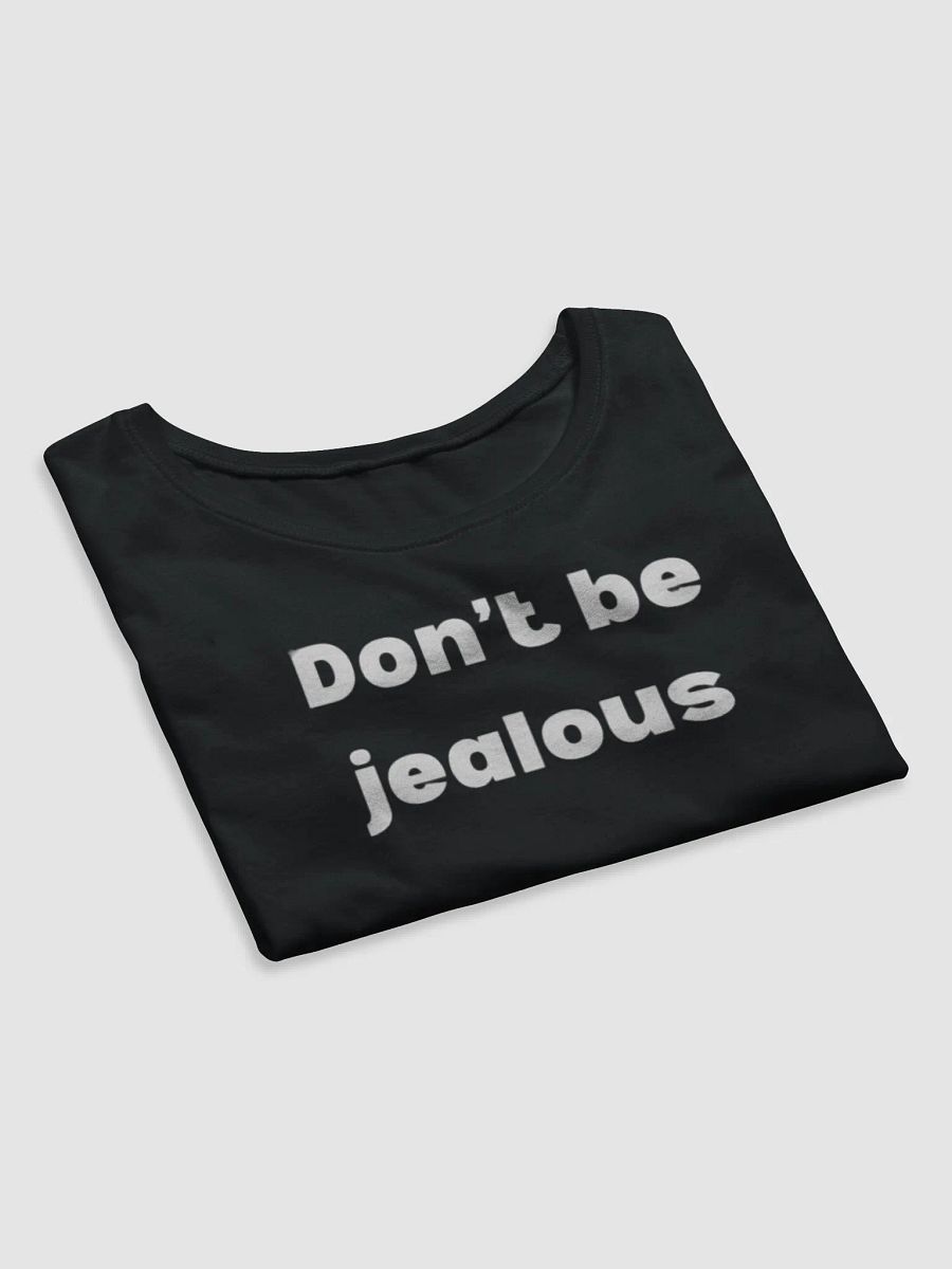 Don't be jealous baby tee product image (7)