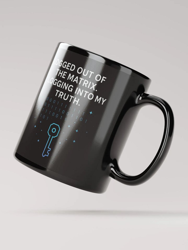 Logged Out of the Matrix. Logging Into My Truth product image (4)