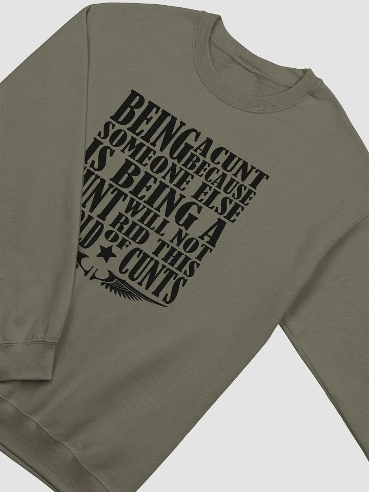 Stop Being A Cunt - Black Lettering - Gildan Classic Crewneck Sweatshirt product image (1)