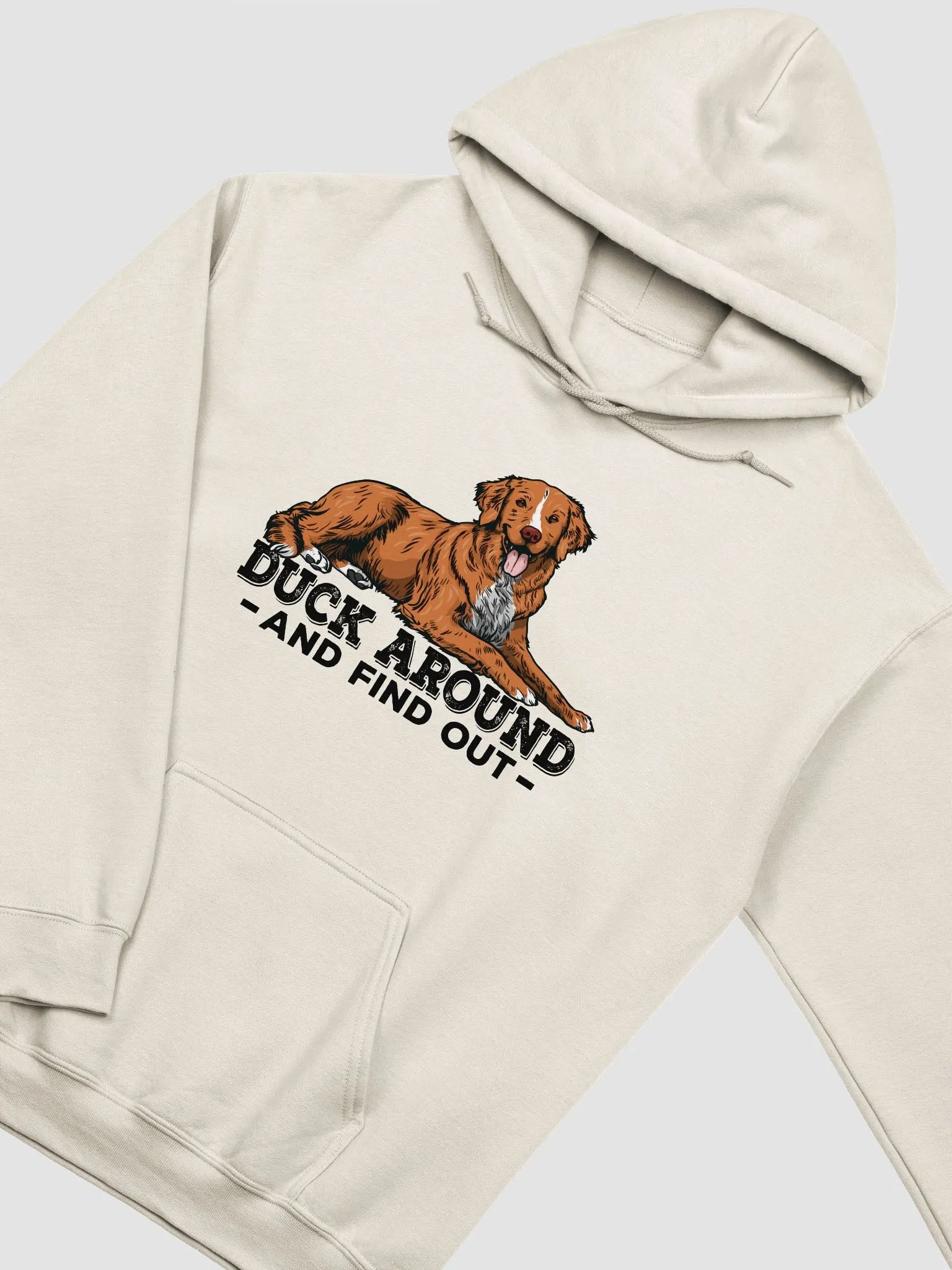 Duck Around and Find Out Hooded Sweatshirt of a Nova Scotia Duck Tolling Retriever | Funny Hoodie for Toller Paw-rents product image (22)