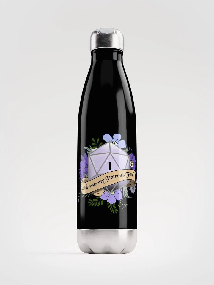 It was my Patron's Fault Water Bottle product image (1)