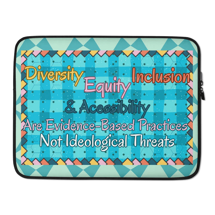 Hands Off DEIA, Evidence Based Practices, Laptop Sleeve product image (2)