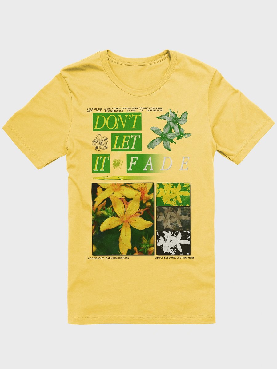 Don't Let It Fade Tee product image (1)