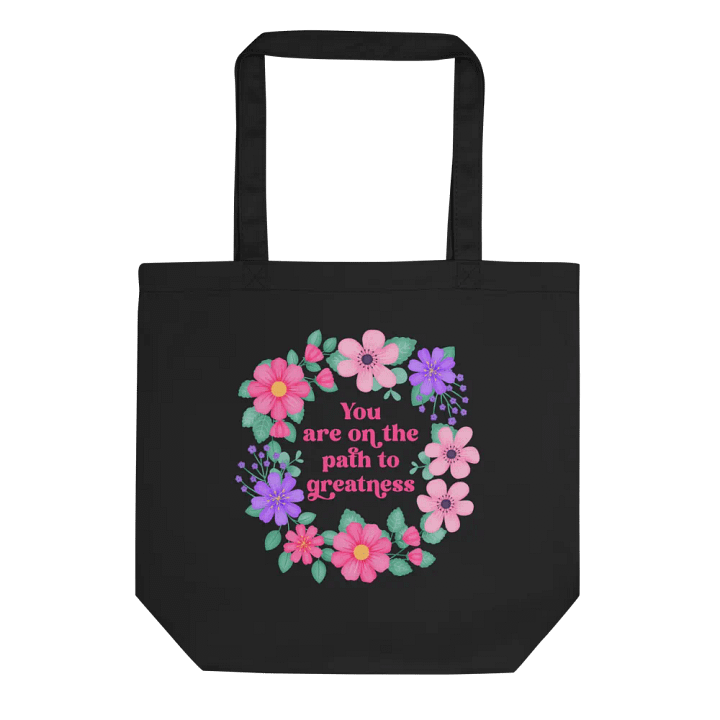 You are on the path to greatness - Tote Bag product image (1)