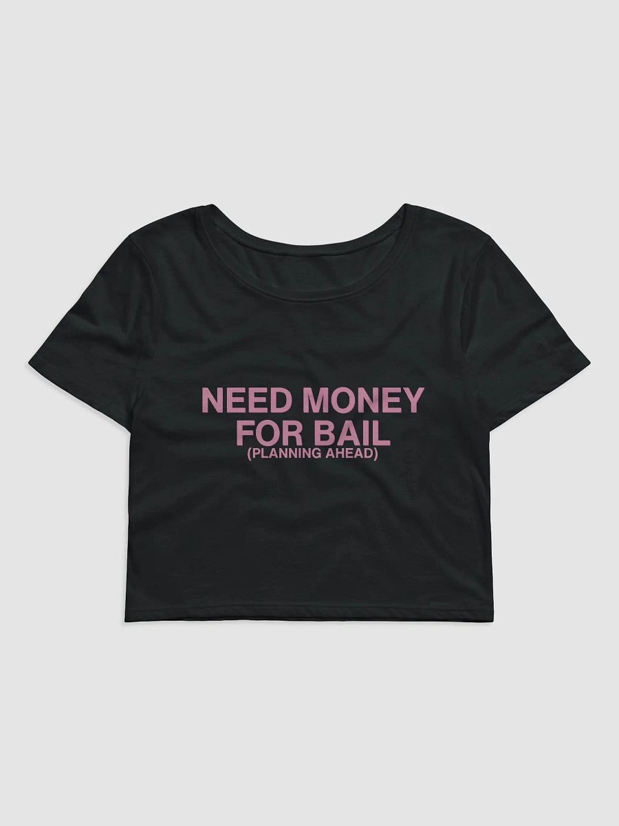 Need Money For Bail Baby Tee product image (2)