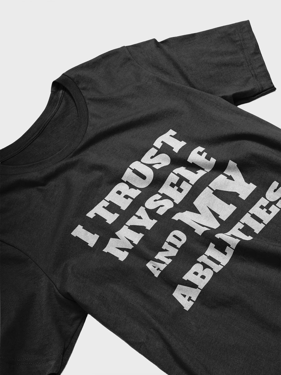 I TRUST MYSELF AND MY ABILITIES product image (1)
