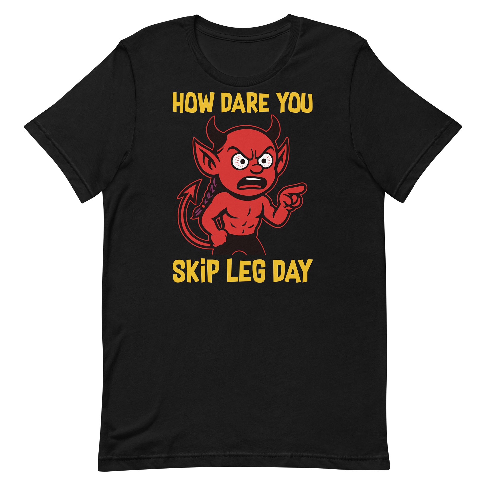 How Dare You... Skip Leg Day | Gym Meme Tee product image (2)
