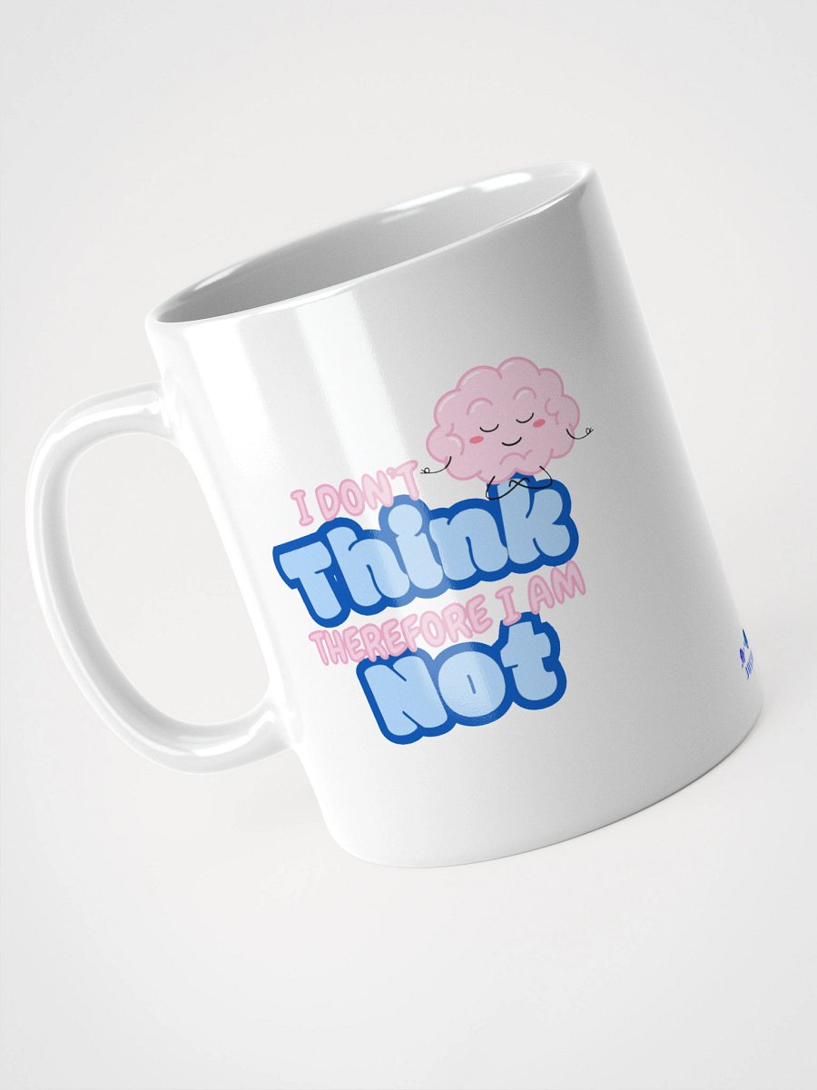 "I Don't Think" Solid Mug product image (3)