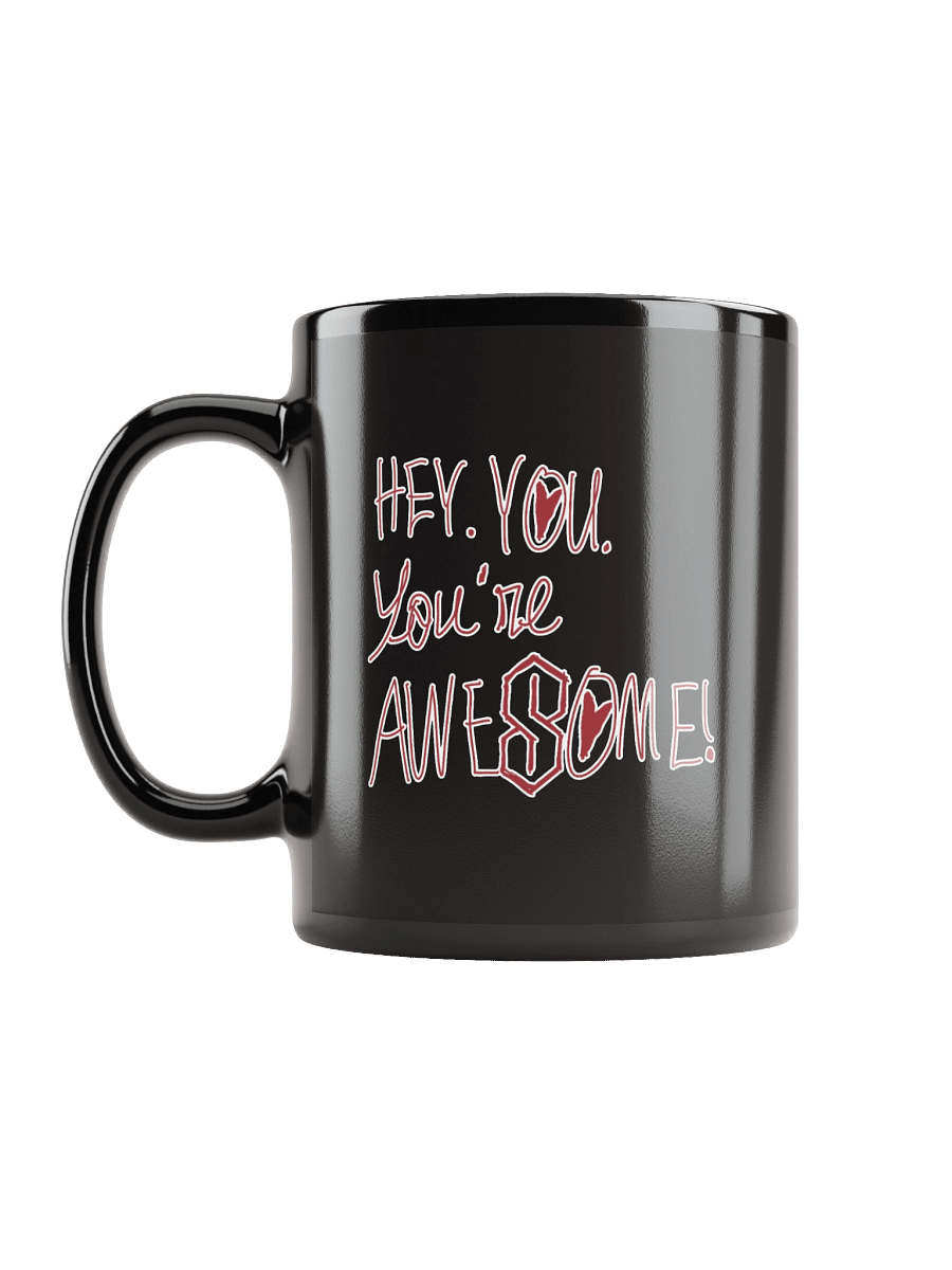 Hey. You. You're Awesome! Dark Mug product image (12)