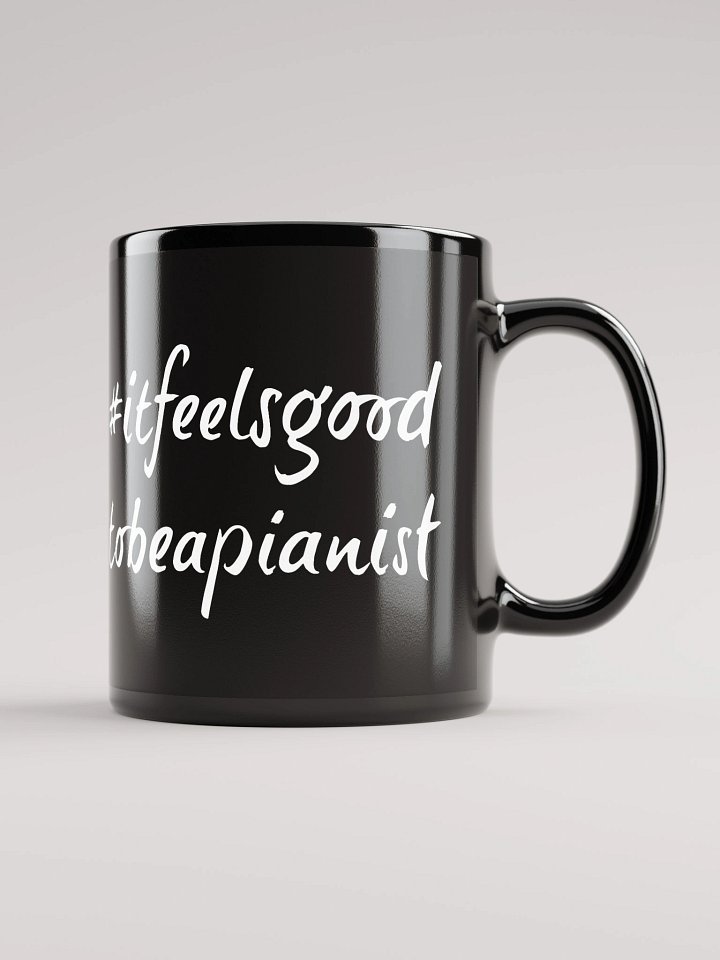 "It Feels Good to Be a Pianist" Black Glossy Mug with White Script product image (1)