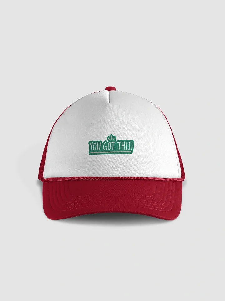 You Got This! Foam Trucker Hat product image (1)