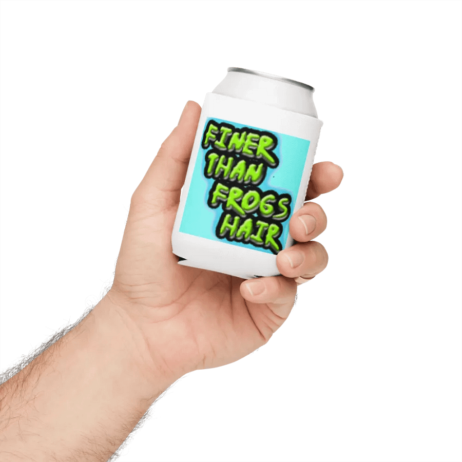 FINER THAN FROGS HAIR Coozie Can Cooler product image (5)