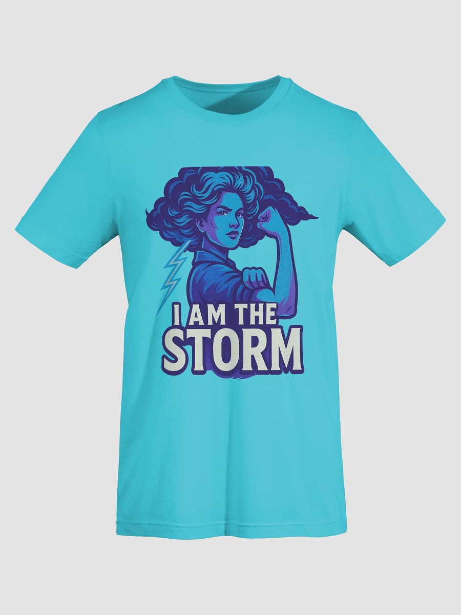 I Am the Storm – T-shirt Puissance & Féminité product image (7)