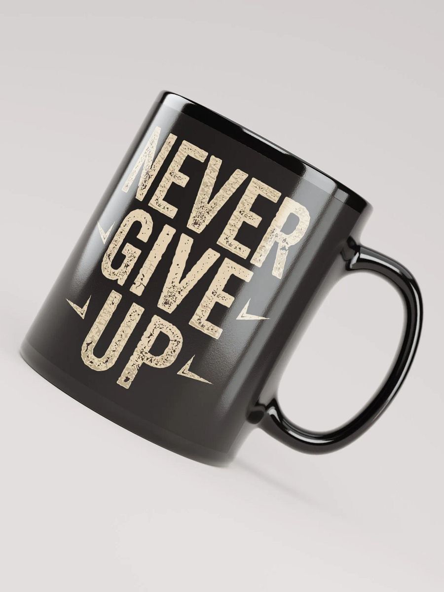"Never Give Up" #Motivational Glossy Black Mug product image (7)