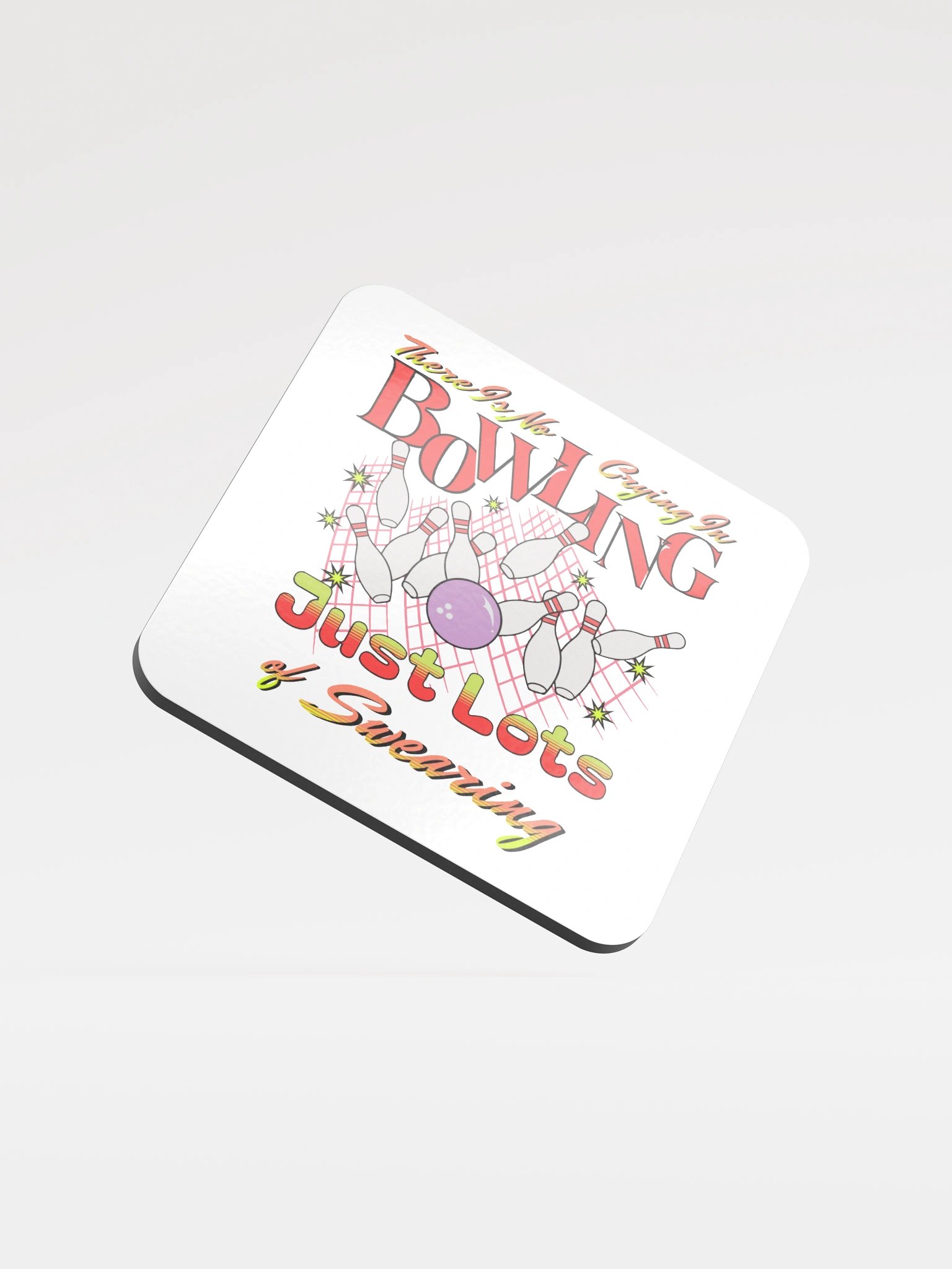 There Is No Crying In Bowling Just Lots Of Swearing Cork Coaster product image (2)