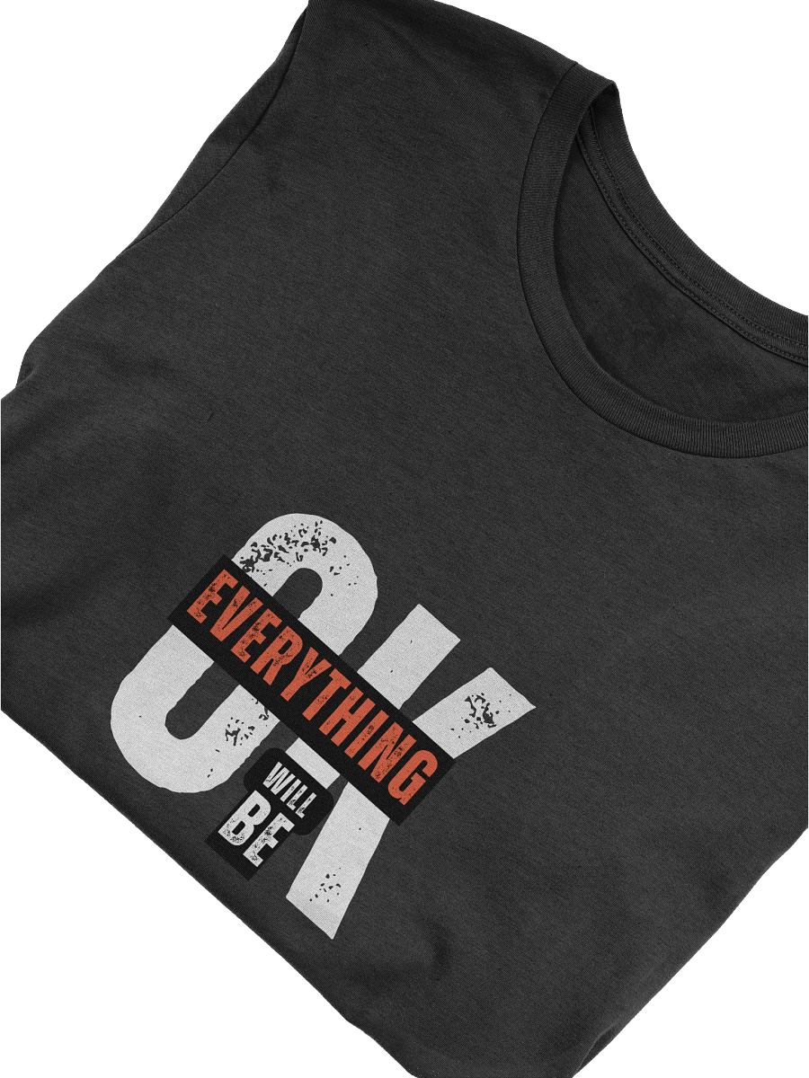 Everything Will Be OK T-Shirt product image (5)