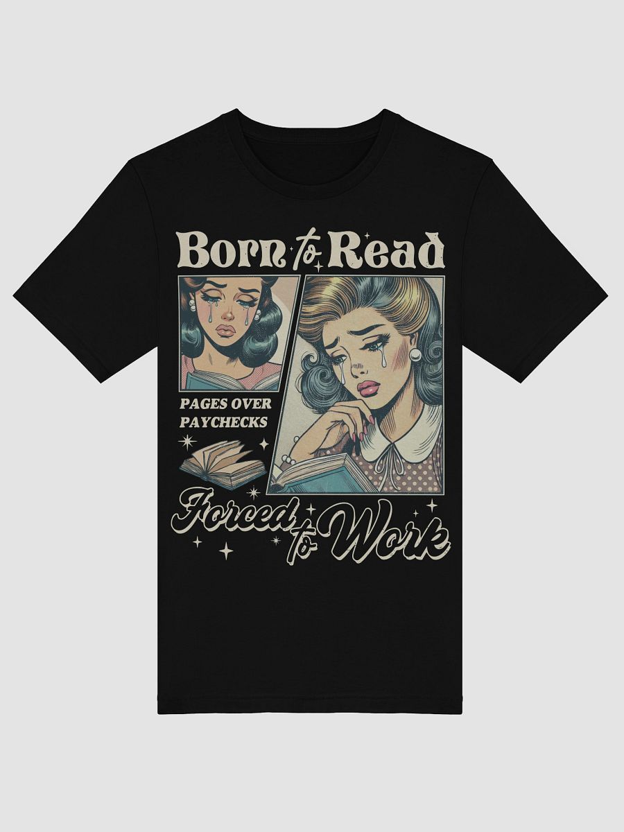 Born to Read Forced to Work Shirt product image (15)