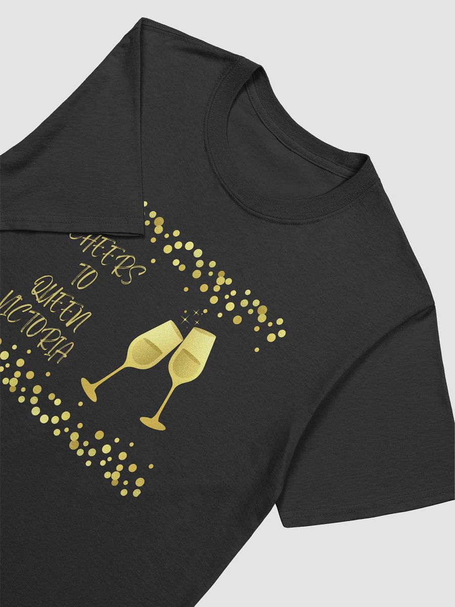 Canada Victoria Day: Cheers to Queen Victoria T-Shirt product image (3)