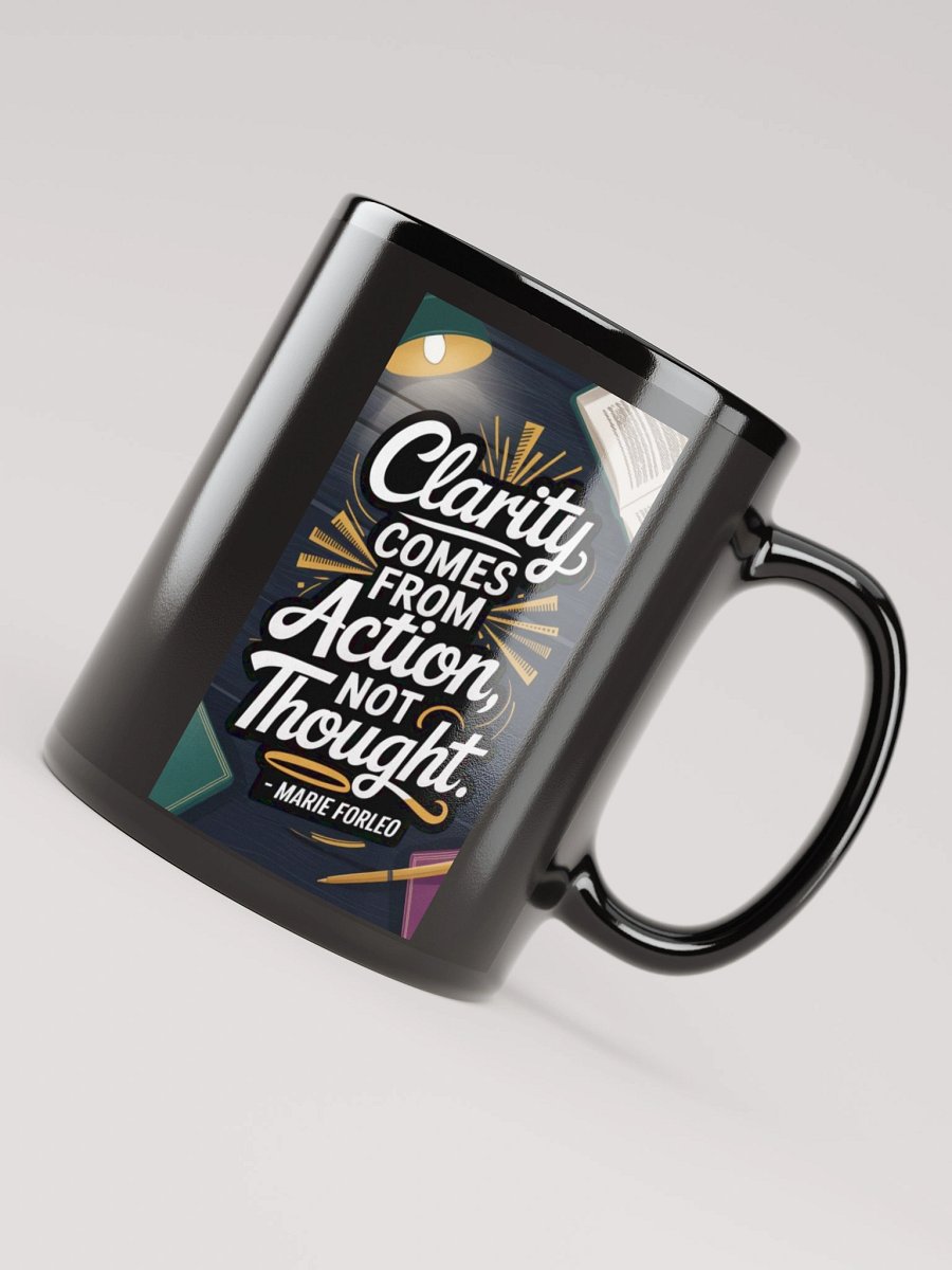 Clarity Comes From Action Not Thought product image (8)