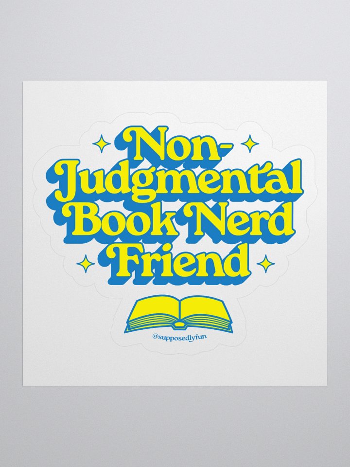 Non-Judgmental Book Nerd Friend Sticker product image (2)