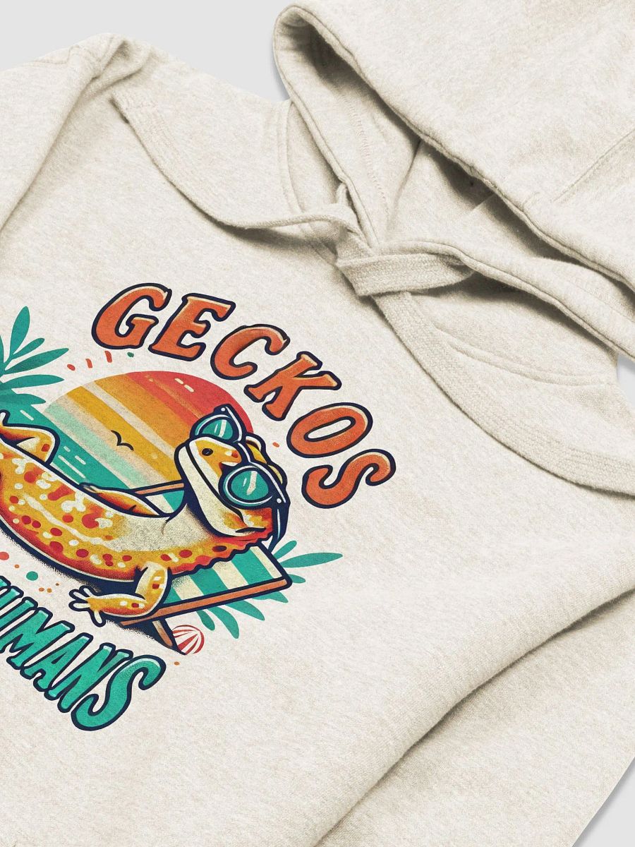 GECKOS BEFORE HUMANS Hoodie product image (13)