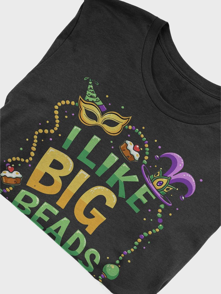 I Like Big Beads and I Cannot Lie Tee product image (6)