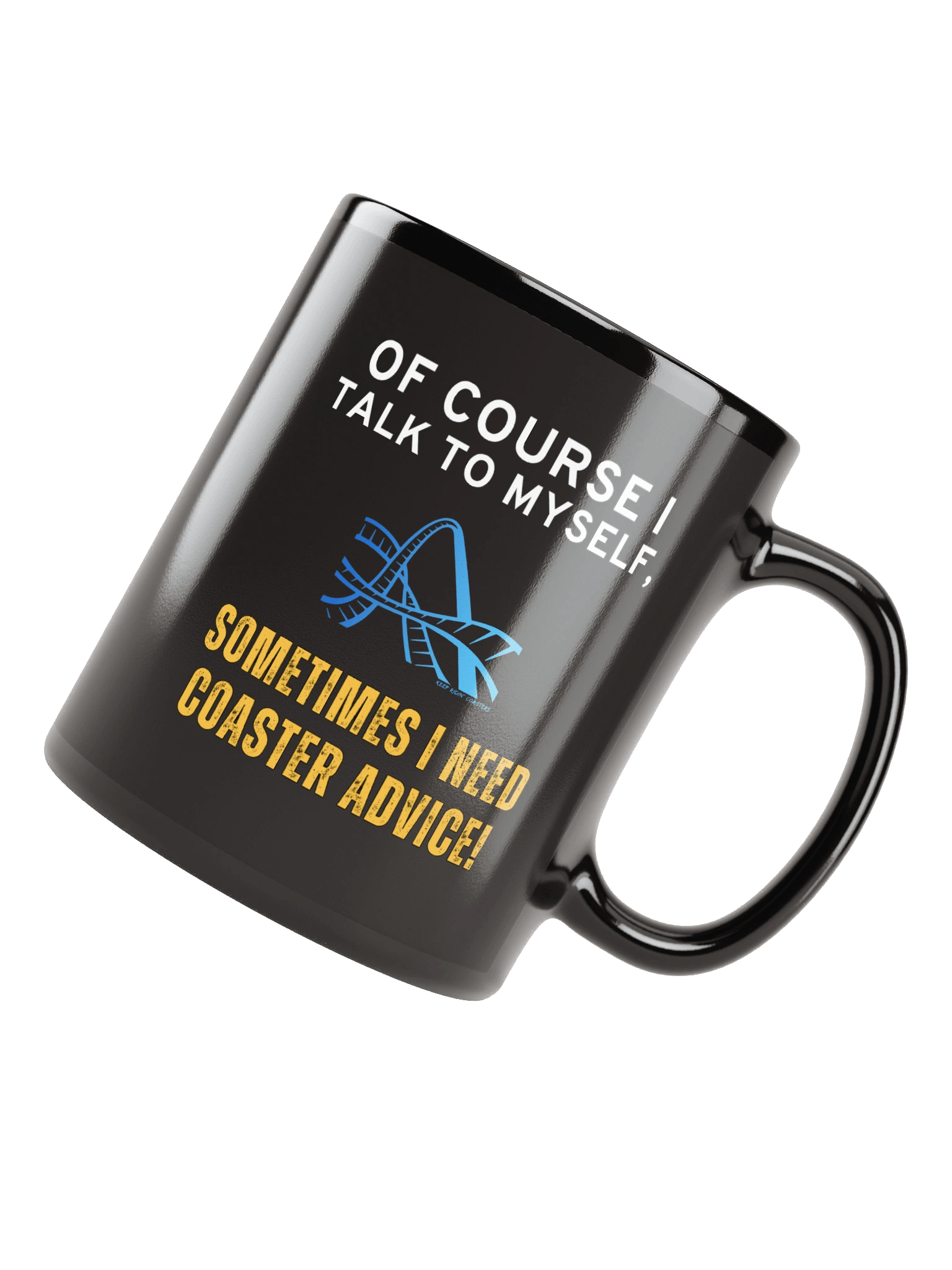 Of Course I Talk To Myself - Coaster Advice Mug product image (4)