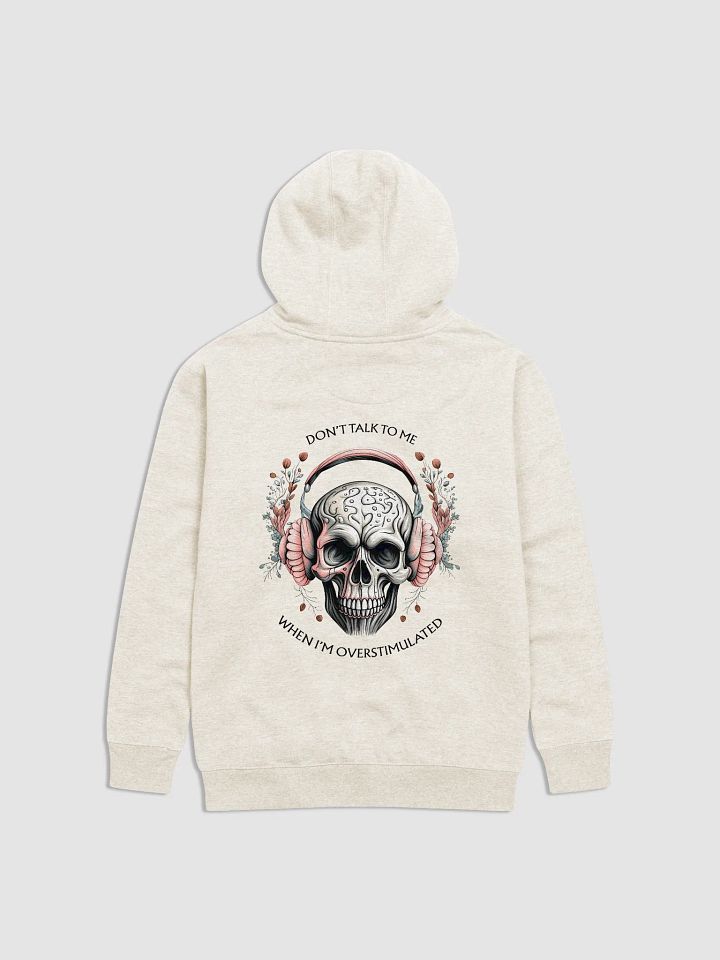 Don't Talk to Me When I'm Overstimulated Hoodie (Women's) product image (1)