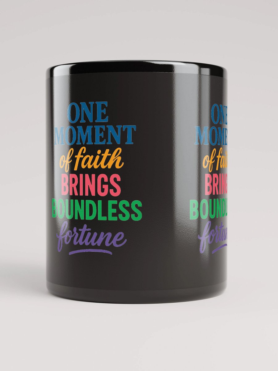 One Moment of Faith Mug – Nichiren Buddhism Inspirational Quote (Black Glossy, 11oz/15oz) product image (9)