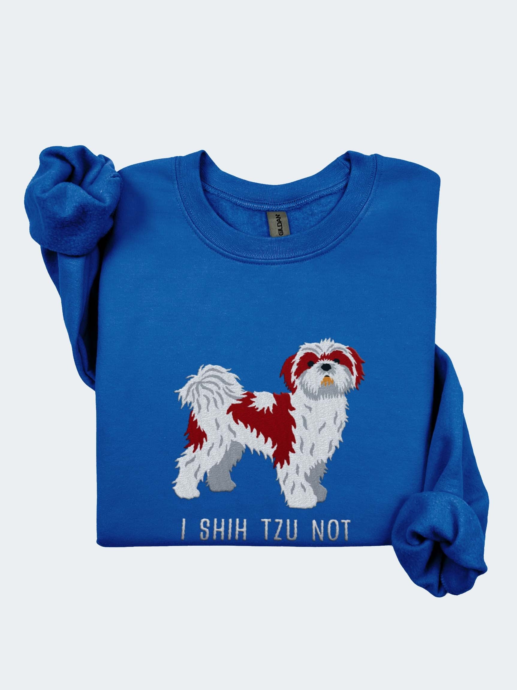 I Shih Tzu Not Sweatshirt (Embroidered) of a Shih Tzu(Chocolate & White) product image (1)