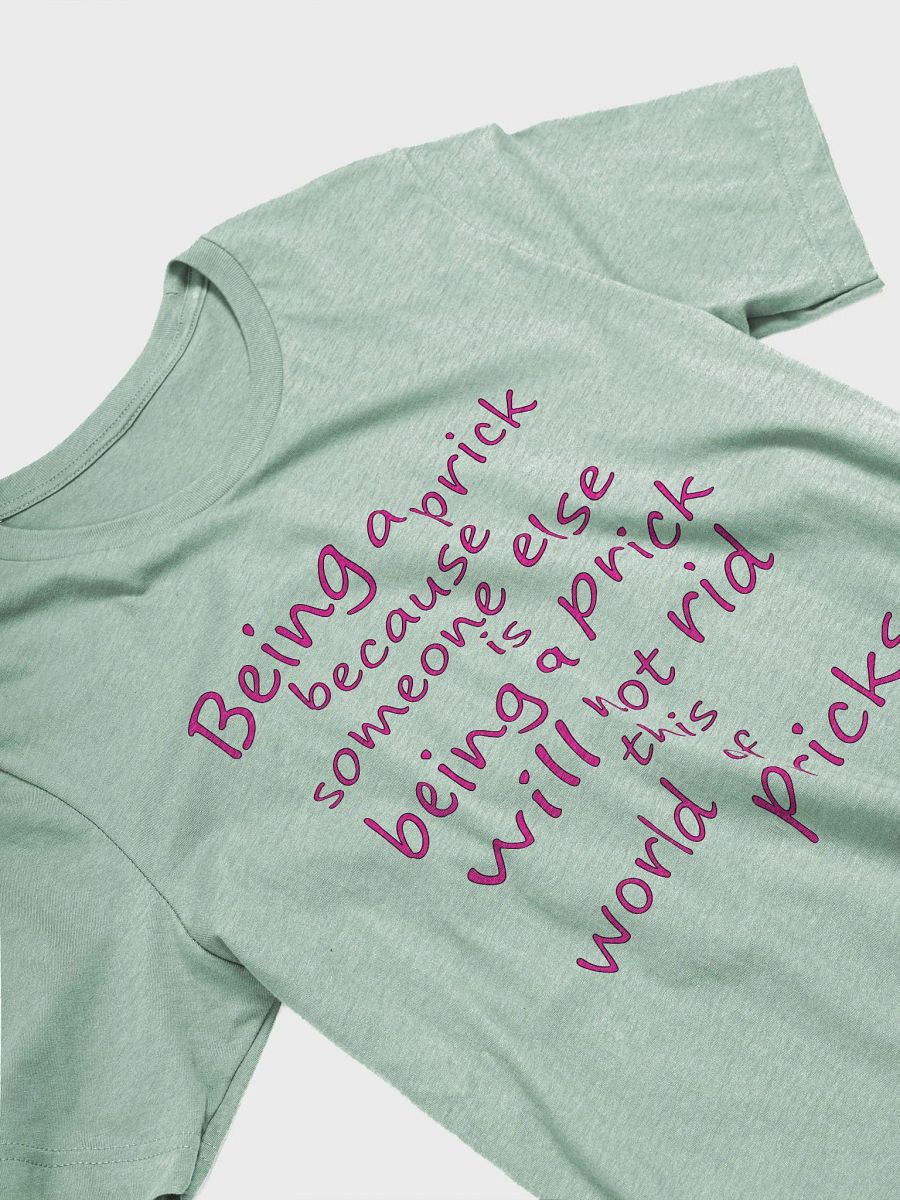 Stop Being A Prick - Pink Lettering - Bella+Canvas Supersoft T-Shirt product image (3)