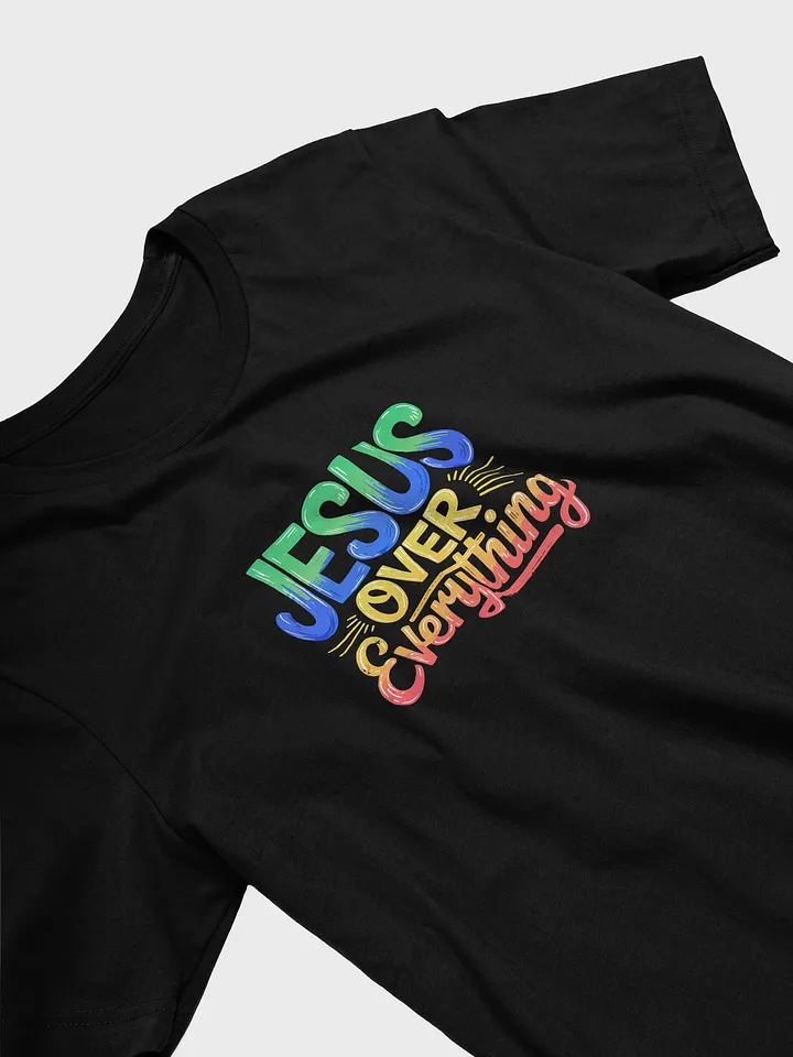 Jesus over everything tee unisex product image (1)