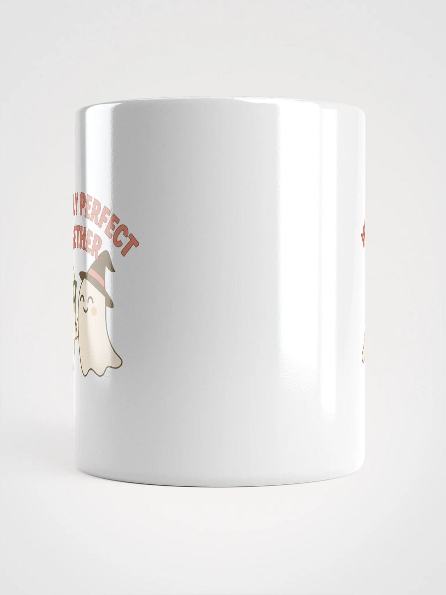 Weirdly Perfect Together White Glossy Mug product image (14)