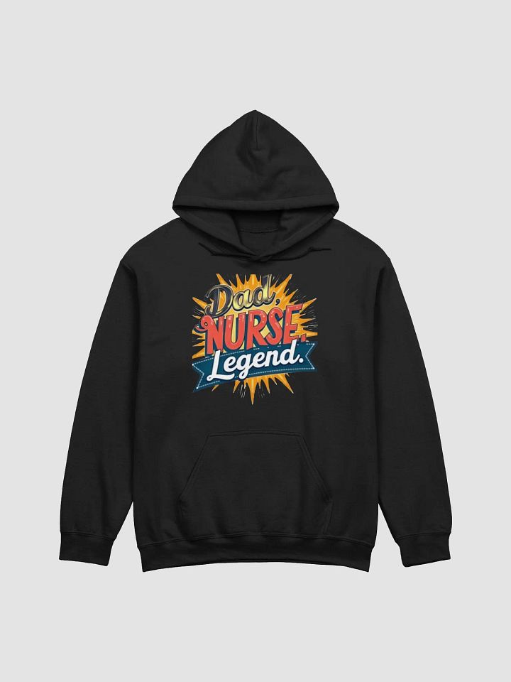 Legendary Nurse Dad Hoodie product image (2)